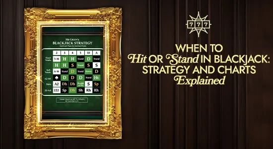 Hit Or Stand Blackjack Cheat Sheet & Easy-to-Read Blackjack Chart | Mr Green