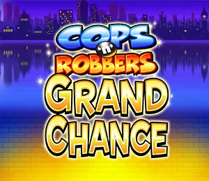 Cops n Robbers Grand Chance